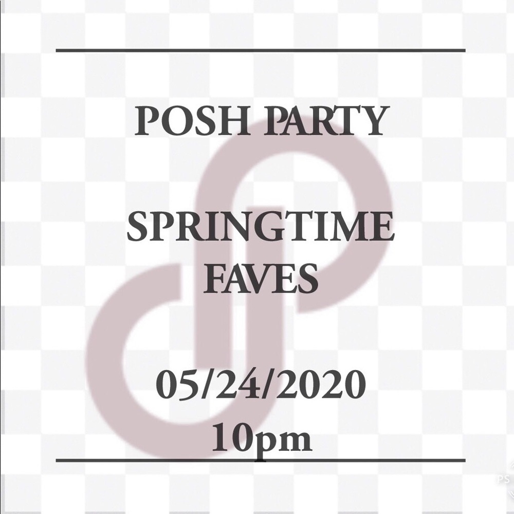 🎉🎈POSH PARTY SPRING FAVES🎉🎈SUNDAY NIGHT 10pm